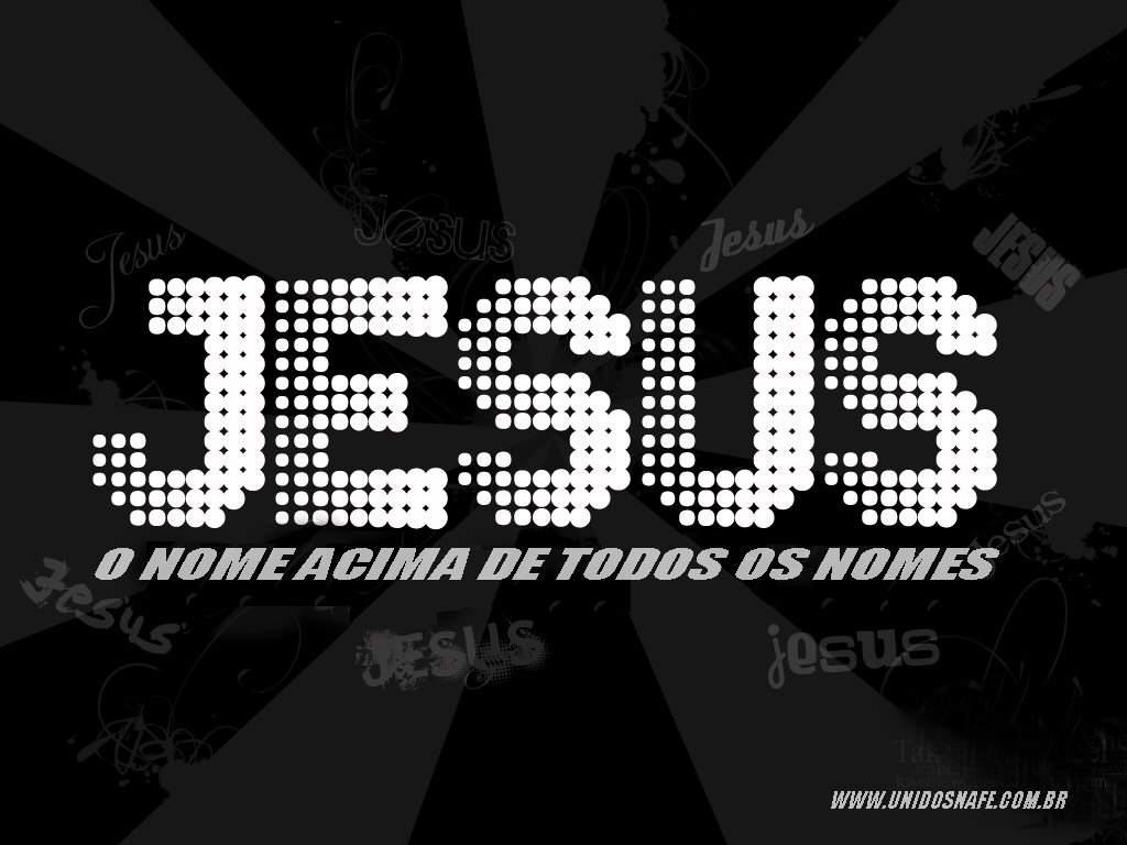 Jesus o nome acima de todos os nomes